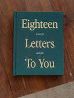 18 Letters To You- A letter for each year - Savedra James