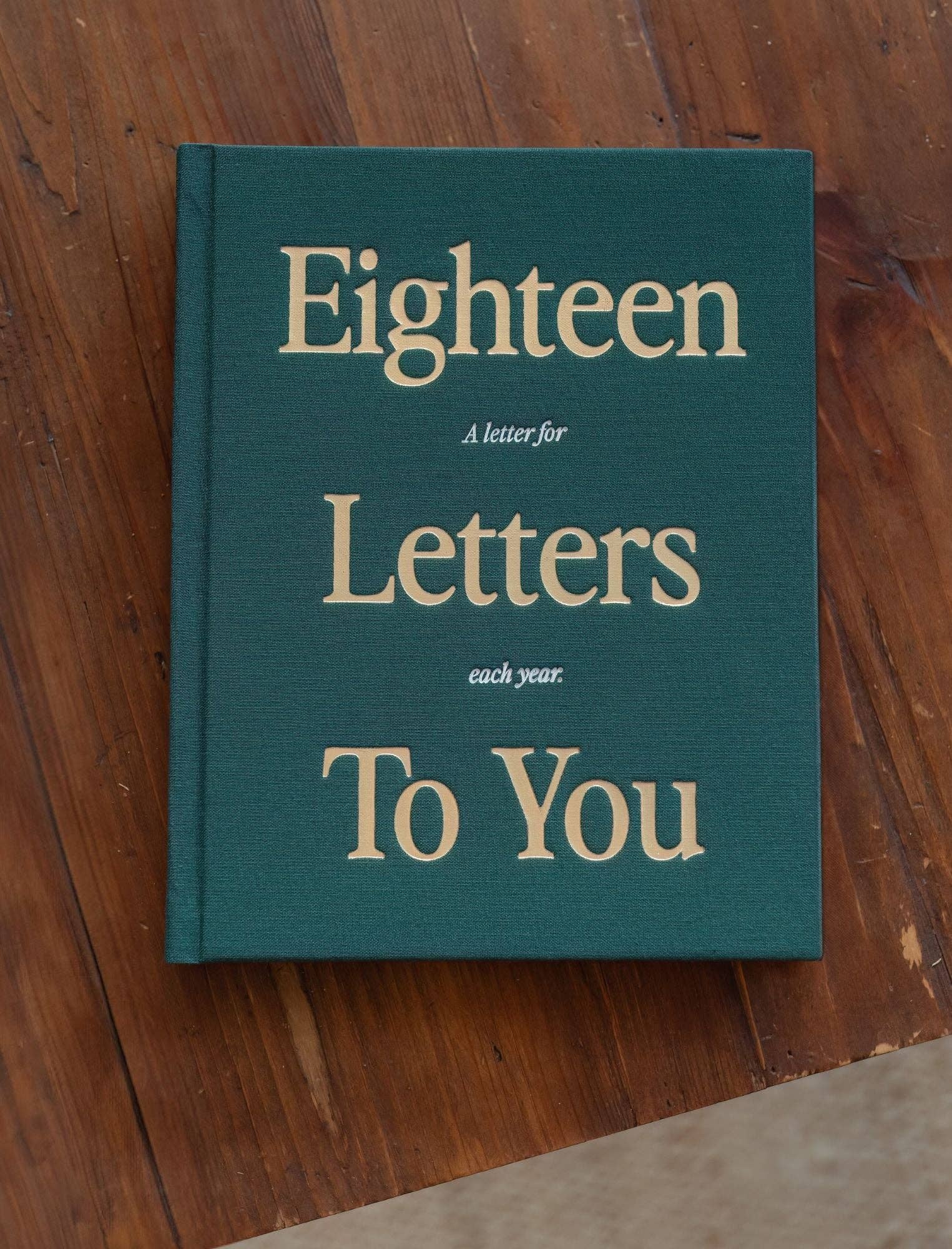 18 Letters To You- A letter for each year - Savedra James