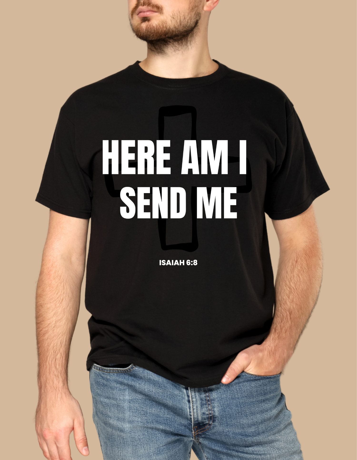 Here Am I Send Me T-Shirt | Isaiah 6:8 Christian Apparel