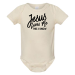 JESUS LOVES ME THIS I KNOW BABY ONESIE - Savedra James