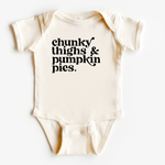 Chunky Thighs + Pumpkin Pies Bodysuit | Fall Baby Gifts - Savedra James