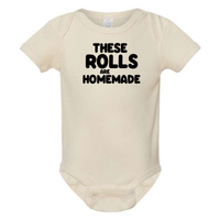 THESE ROLLS ARE HOMEADE BABY ONESIE