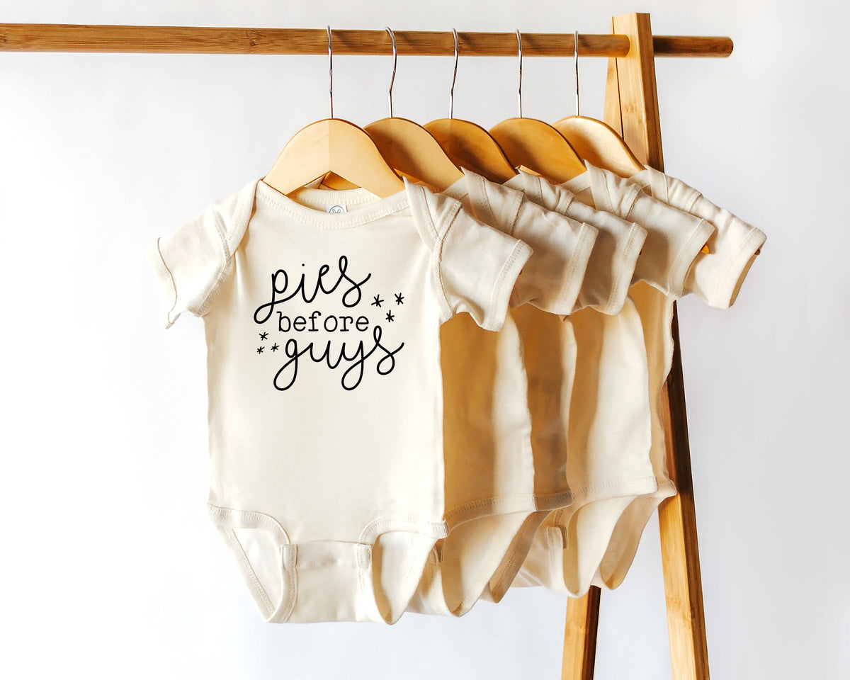 Pies Before Guys | 100% Cotton Baby Bodysuit or Tee