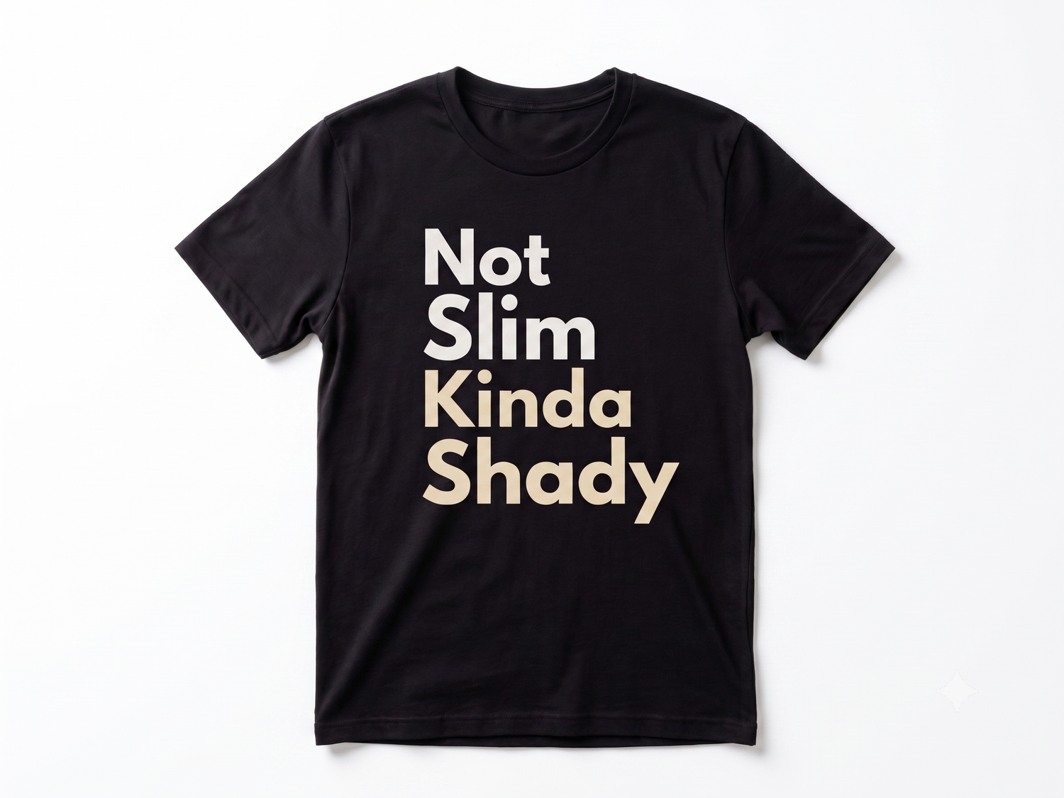 Not Slim Kinda Shady Shirt