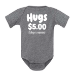 HUGS $5.00 BABY ONESIE - Savedra James