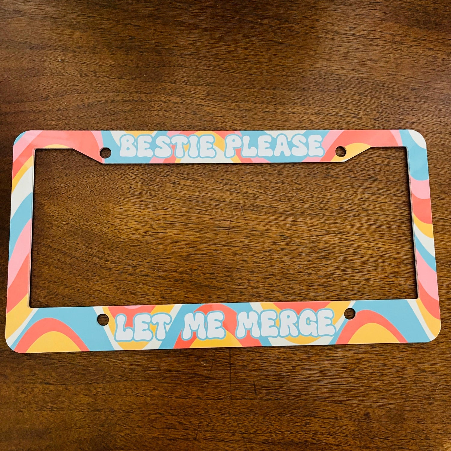 License Plate Frame, Bestie Please Let Me Merge - Savedra James