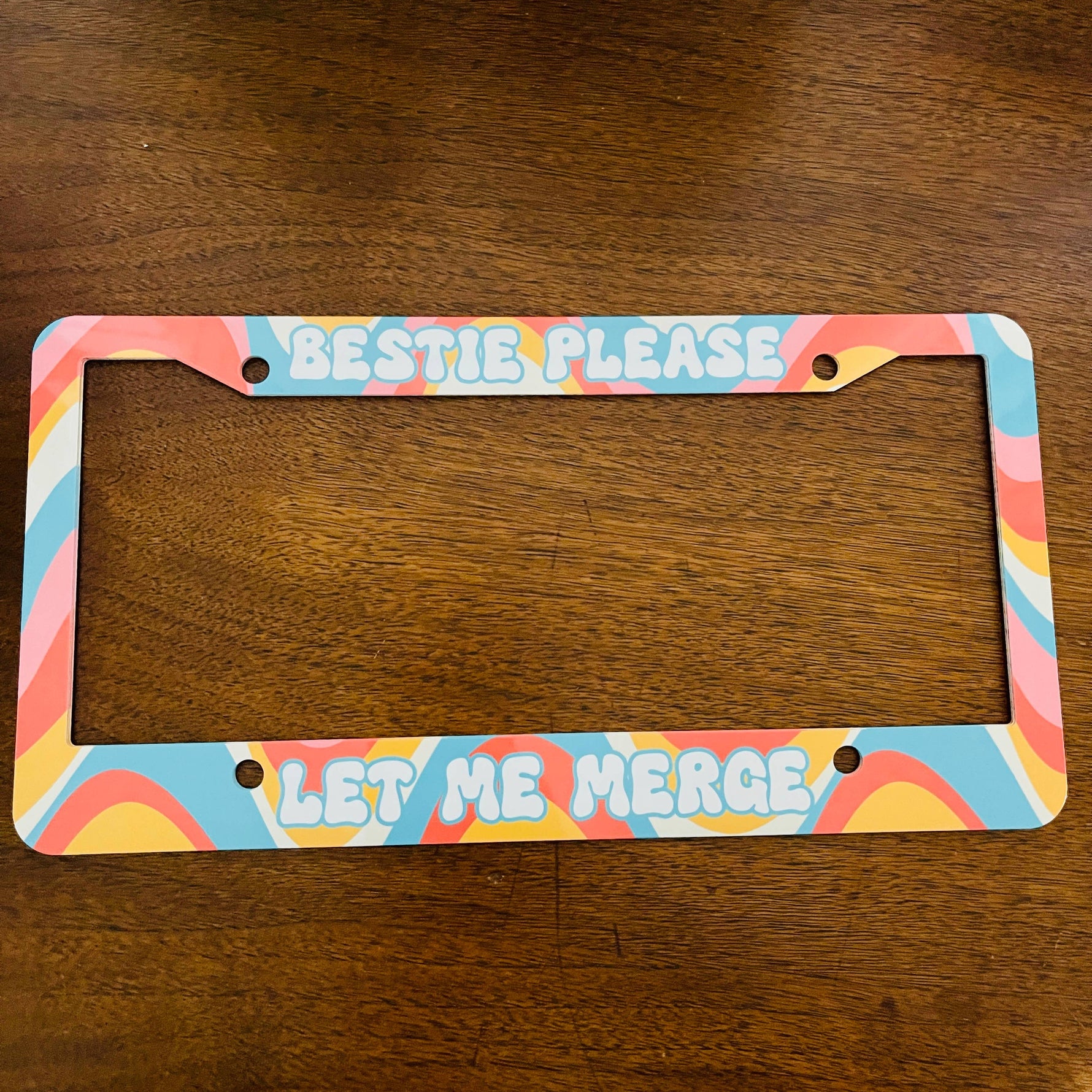 License Plate Frame, Bestie Please Let Me Merge - Savedra James