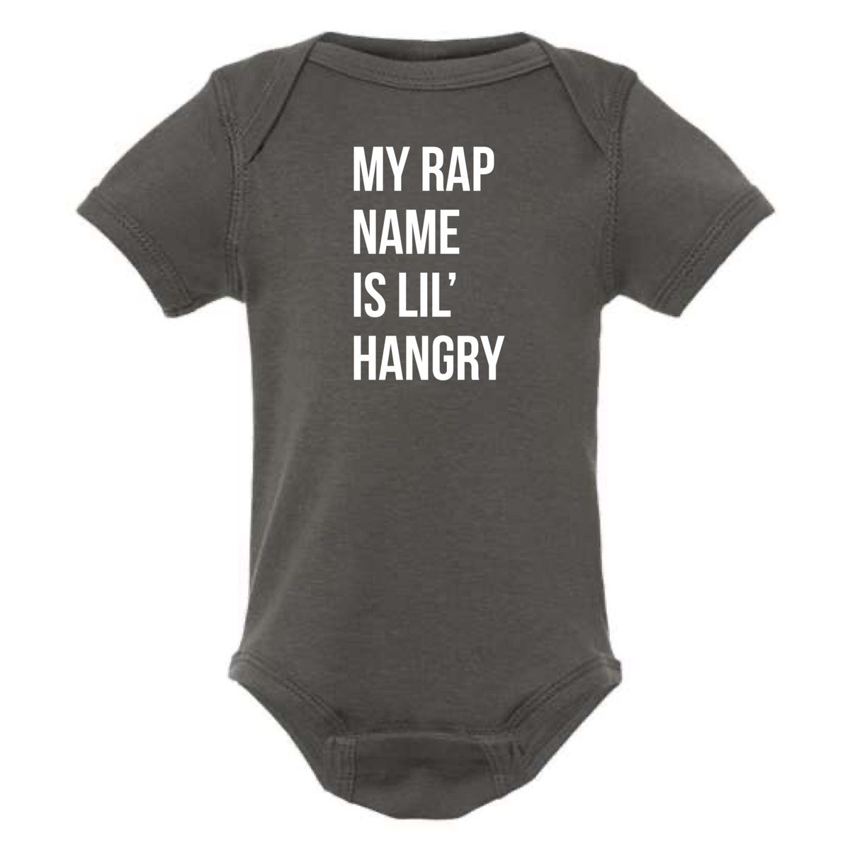 MY RAP NAME IS LIL' HANGRY BABY ONESIE