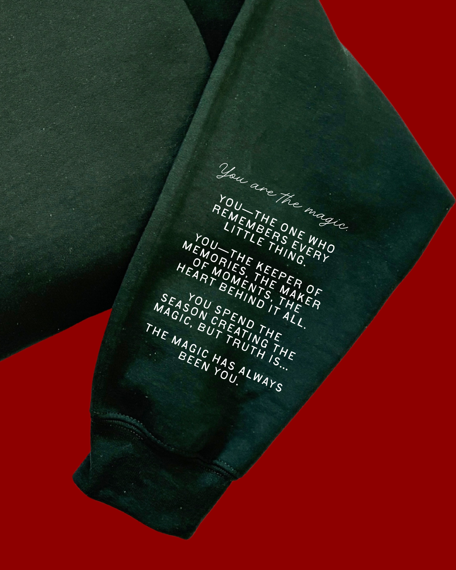 *YOU* are the Magic, Mama! Sweatshirt