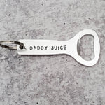 DADDY JUICE Beer Bottle Opener - Savedra James