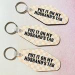 Motel Style Keychain, Put It On My Husband's Tab - Savedra James