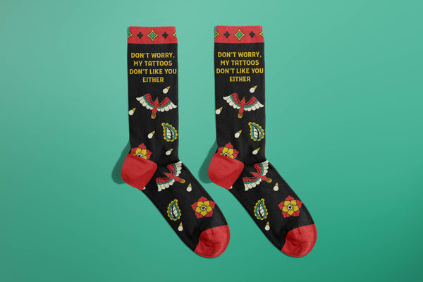 Tattoos Don't Like You Either Socks (stocking stuffer
