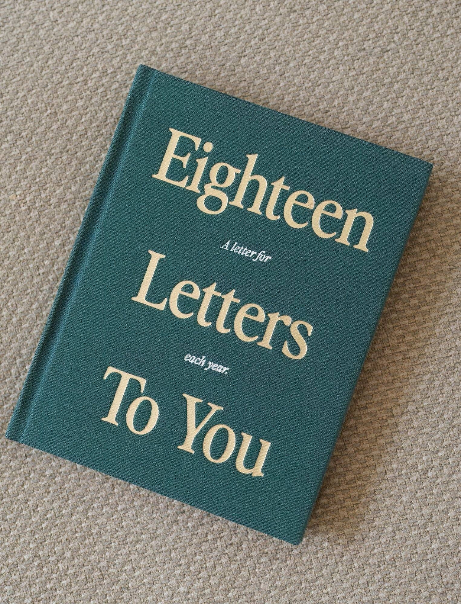 18 Letters To You- A letter for each year - Savedra James